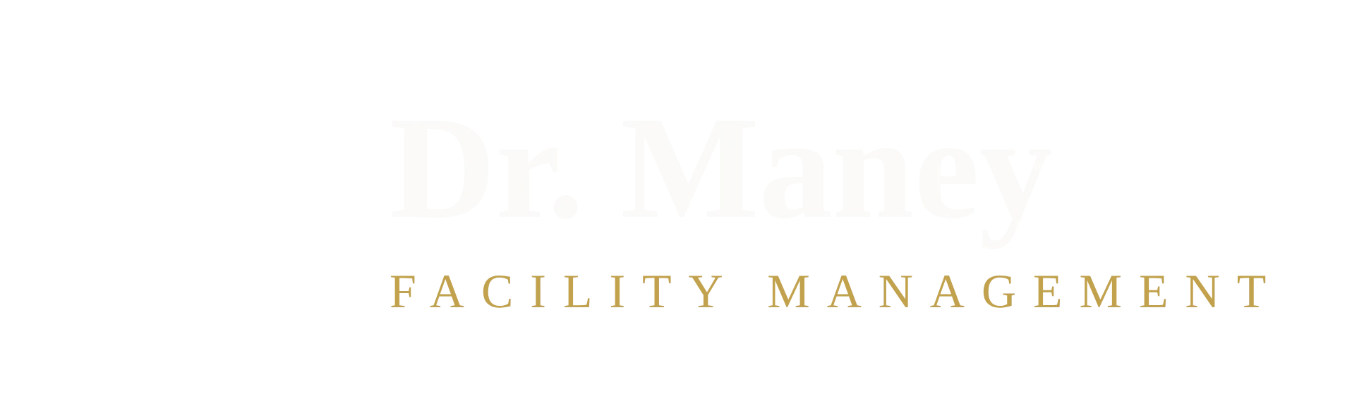 Dr. Maney Facility Management